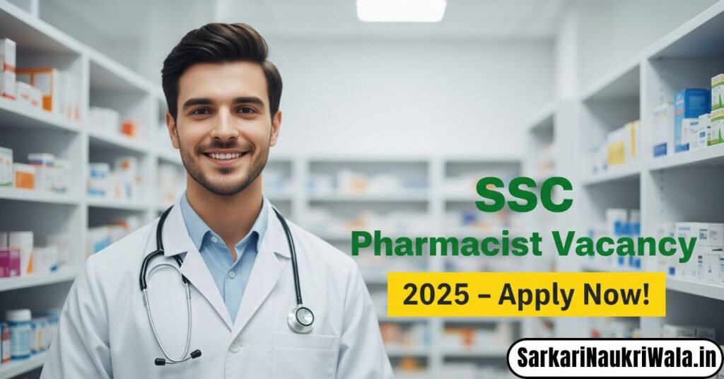 Ssc Pharmacist Vacancy 2025