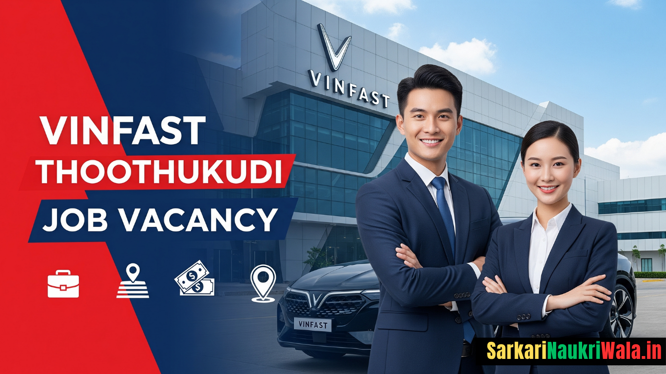 Vinfast Thoothukudi Job Vacancy : VinFast में एक नया सवेरा आपका इंतज़ार कर रहा है!